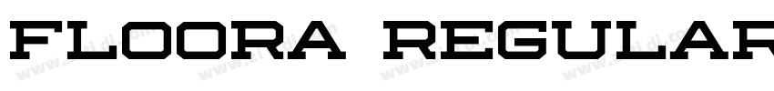 Floora Regular字体转换 Floora Regular字体转换